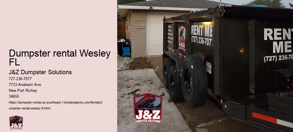 Dumpster rental Wesley FL